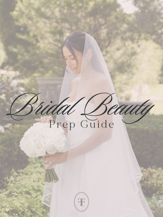 The Fancy Face Bridal Beauty Prep Guide